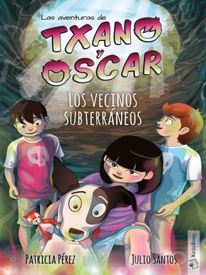 cover image of Los vecinos subterráneos (Txano y Óscar 6)